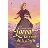 Image de Louise, le vent de la liberté Catherine Ganz-Muller