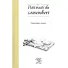 Image de Petit traité du camembert Pierre-Brice Lebrun