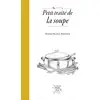 Image de Petit traité de la soupe Marie-France Bertaud