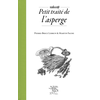 Image de Petit traité de l'asperge Pierre-Brice Lebrun, Martin Fache