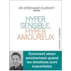 Image de Hypersensible, hyperamoureux Stéphane Clerget