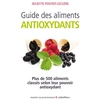 Image de Guide des aliments antioxydants Juliette Pouyat-Leclère