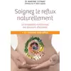 Image de Soignez le reflux naturellement - le traitement nutritionnel des douleurs d'estomac Martine Cotinat