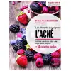 Image de Les aliments qui soignent l'acné Marie-Pierre Hill-Sylvestre