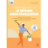 Image de Je soigne presque tout avec le régime méditerranéen : La méthode fiable pour une hygiène de vie optimale et une immunité augmentée Martine Cotinat