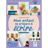 Image de Mon enfant se prépare à écrire - 150 activités de manipulation et d'écriture - 1 à 6 ans Joana Da Silva Groz