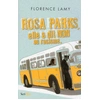 Image de Rosa Parks : elle a dit non au racisme Florence Lamy