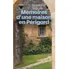 Image de Mémoires d'une maison en Périgord Raymond Ségurel