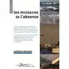 Image de Les moissons de l'absence Nathalie Bénézet