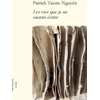 Image de Les vies que je ne saurais écrire Patrick Taisne Nguyen