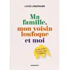 Image de Ma famille, mon voisin loufoque et moi Lucie Lindemann