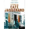 Image de Le secret du café Jasserand Grégory Vallauri