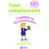 Image de Tout simplement : l'addition et la soustraction - CE1 Laura Moreau