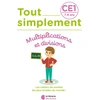 Image de Tout simplement : multiplications et divisions - CE1 Laura Moreau
