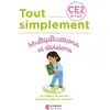 Image de Tout simplement : multiplications et divisions - CE2 Mahaut Lemoine, Laura Moreau