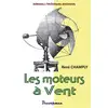 Image de Les moteurs à vent René Champly