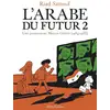 Image de L'Arabe du futur Tome 2 : une jeunesse au Moyen-Orient (1984-1985) Riad Sattouf
