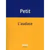 Image de L'audace Pascale Petit