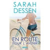 Image de En route pour l'avenir Sarah Dessen