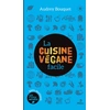 Image de La cuisine végane facile Audrey Bouquet