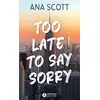 Image de Too late to say sorry Ana Scott
