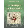 Image de Les messagers du Serpentaire Bruno Pelletier