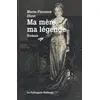 Image de Ma mère, ma légende Marie-Florence Ehret