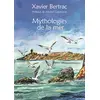 Image de Mythologies de la mer Xavier Bertrac