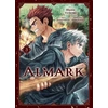 Image de Almark Tome 3 Posuka Demizu, Posuka Demizu, Noboru Yamada, Noboru Yamada, Hiyoto Yunoki, Hiyoto Yunoki