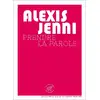 Image de Prendre la parole Alexis Jenni