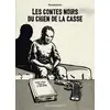Image de Les contes noirs du chien de la casse Remedium