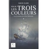 Image de Les aventures de Gilles Belmonte Tome 1 : Pour les trois couleurs Fabien Clauw