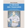 Image de Le rêveur des tranchées : Journal de guerre d'un poète Jean-Baptiste Roussouly, Henri Colomiés