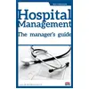 Image de Hospital Management : The Manager's Guide
