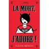 Image de La mort, j'adore Alexis Brocas