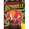 Image de Bienvenue à Bizarville Tor Freeman