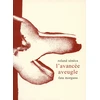 Image de L'avancée aveugle Roland Sénéca