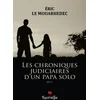 Image de Les chroniques judiciaires d un papa solo