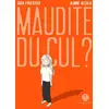 Image de Maudite du cul ? Jeanne Alcala