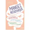Image de Mangez néolithique ! - La méthode nutritionnelle anti-inflammatoire Adriano Farano, Serena Pavoni