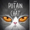 Image de Putain de chat Tome 7 Lapuss'