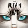 Image de Putain de chat T12 Lapuss'