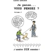 Image de Je pense... Vous pensez ? : J'arrête DIX pensées... Claude Leprieur