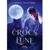 Image de À crocs à la lune Tome 2 Lydia Walther