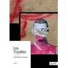 Image de Les Troubles Catherine Roubeau
