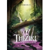 Image de Thiziri Tome 1 : le choix d'Astar Alexiane De Lys