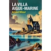 Image de La villa Aigue-marine Arnaud Nihoul