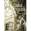 Image de Le siège des exilées Tome 1 Akane Torikai