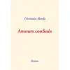 Image de Amours confinés Christian Hardy