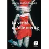 Image de La vérité qu'elle mérite Sophie Muffat-Méridol